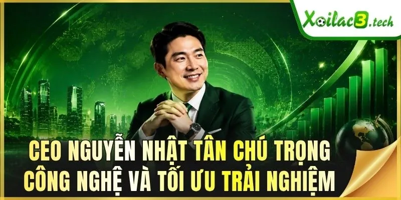 Giới thiệu CEO Nguyễn Nhật Tân và hành trình phát triển Xoilac