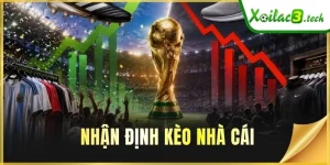 Nhận Định Kèo Nhà Cái